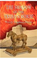 Shadow of the Trojan Horse
