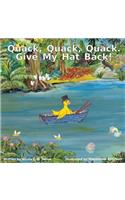 Quack, Quack, Quack. Give My Hat Back!