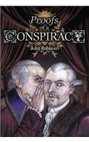 Proofs of a Conspiracy Against All the Religions and Governments of Europe, Carried on in the Secret Meetings of Freemasons, Illuminati and Reading So