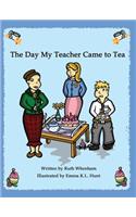 Day My Teacher Came to Tea