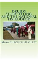Druids, Storytelling, and the National Eisteddfod