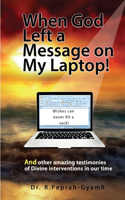 When God Left a Message on My Laptop!
