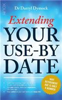 Extending Your Use-By Date