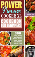 Power Pressure Cooker XL Cookbook For Beginners