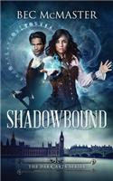 Shadowbound: (1 Dark Arts)