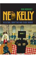 Ned Kelly: Selectors, Squatters And Stock Thieves