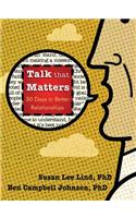 Talk That Matters: 30 Days to Better Relationships