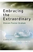 Embracing the Extraordinary
