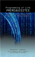 Programming of Life Prerequisites