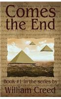 Comes the End