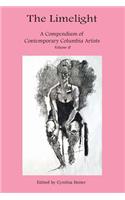 Limelight A Compendium of Contemporary Columbia Artists Volume II