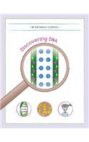 Discovering DNA