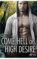 Come Hell or High Desire