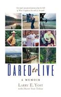 Dared to Live