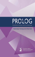 PROLOG: Gynecologic Oncology and Critical Care