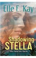 Shadowing Stella