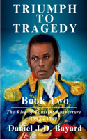 Triumph To Tragedy Book Two