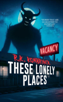These Lonely Places
