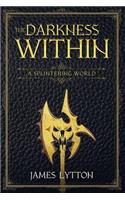The Darkness Within: (1 Splintering World)