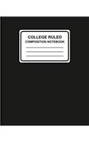 College Ruled Composition Notebook