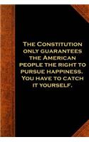 Ben Franklin Quote Journal Constitution Pursue Happiness Vintage Style