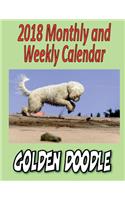 2018 Monthly and Weekly Calendar Golden Doodle: 14 Golden Doodle Pictures, Dog jokes, To Do List, Personal notes and more.