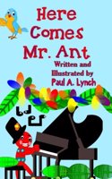 Here Comes Mr. Ant