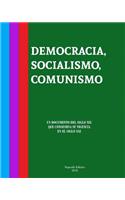 Democracia, Socialismo, Comunismo