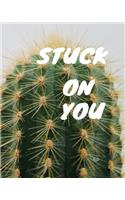 Stuck on You: Valentine Day Gift Dot Grid Bullet Journal Notebook Size 8 by 10