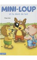 Mini-Loup Et La Dent de Lait