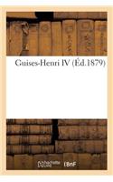 Guises-Henri IV