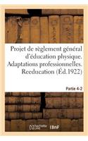 Projet de Règlement Général d'Éducation Physique. Partie 4-2