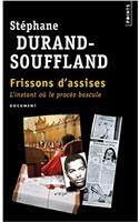 Frissons D'Assises. L'Instant O Le Proc's Bascule
