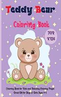 Teddy Bear Coloring Book For Kids: Coloring Book for Kids and Relaxing Coloring Pages Great Gift for Boys & Girls Ages 4-8R