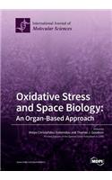 Oxidative Stress and Space Biology An Organ-Based Approach