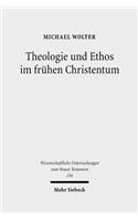 Theologie Und Ethos Im Fruhen Christentum
