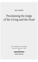 Proclaiming the Judge of the Living and the Dead