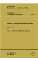 Socialist Economy and Economic Policy: Essays in Honour of Friedrich Levcik: Essays in Honour of Friedrich Levcik