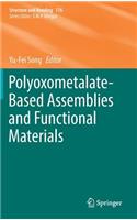 Polyoxometalate-Based Assemblies and Functional Materials