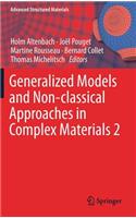 Generalized Models and Non-Classical Approaches in Complex Materials 2