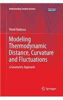 Modeling Thermodynamic Distance, Curvature and Fluctuations