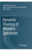 Dynamic Sharing of Wireless Spectrum