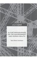 Autoethnographies on the Environment and Human Health