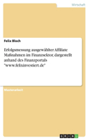 Erfolgsmessung ausgewählter Affiliate Maßnahmen im Finanzsektor, dargestellt anhand des Finanzportals 