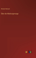 Über die Nibelungensage
