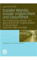 Sozialer Wandel, soziale Ungleichheit und Gesundheit