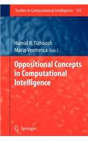 Oppositional Concepts in Computational Intelligence: (English)