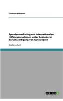 Spendenmarketing von internationalen Hilfsorganisationen unter besonderer Berücksichtigung von Gütesiegeln