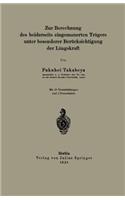 Zur Berechnung des beiderseits eingemauerten Trägers unter besonderer Berücksichtigung der Längskraft: (German)