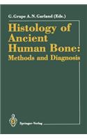 Histology of Ancient Human Bone: Methods and Diagnosis